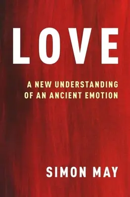 Láska: Nové chápanie starobylého citu - Love: A New Understanding of an Ancient Emotion