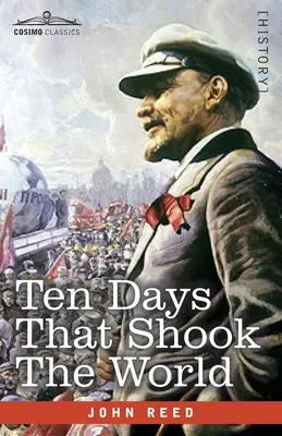 Desať dní, ktoré otriasli svetom - Ten Days That Shook the World