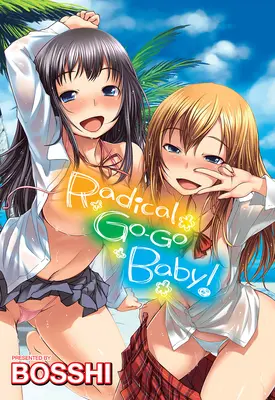 Radikálne Go-Go Baby! - Radical Go-Go Baby!
