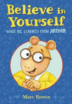 Verte v seba: Čo sme sa naučili od Arthura - Believe in Yourself: What We Learned from Arthur