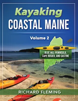 Kajakovanie na pobreží Maine - 2. diel: polostrov Blue Hill, mys Rosier a Castine - Kayaking Coastal Maine - Volume 2: Blue Hill Peninsula, Cape Rosier, and Castine
