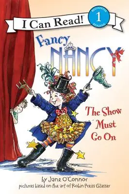 Fancy Nancy: Nancy: Nancy Nancy: Nancy Nancy: The Show Must Go On: The Show Must Go On - Fancy Nancy: The Show Must Go on