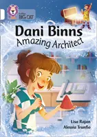 Dani Binns: Úžasný architekt - pásmo 10/biela - Dani Binns: Amazing Architect - Band 10/White