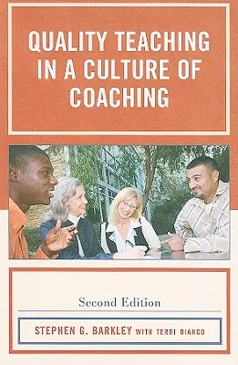 Kvalitné vyučovanie v kultúre koučovania, druhé vydanie - Quality Teaching in a Culture of Coaching, Second Edition