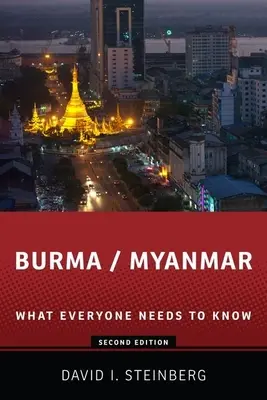 Barma/Mjanmarsko: Čo by mal každý vedieť(r) - Burma/Myanmar: What Everyone Needs to Know(r)