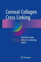 Krížové prepojenie rohovky s kolagénom - Corneal Collagen Cross Linking