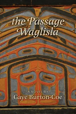 Prechod Waglisla - The Passage Waglisla