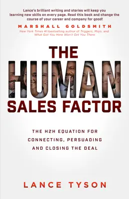 Ľudský faktor predaja: Predajný nástroj: rovnica medzi ľuďmi pre nadviazanie kontaktu, presvedčenie a uzavretie obchodu - The Human Sales Factor: The Human-To-Human Equation for Connecting, Persuading, and Closing the Deal