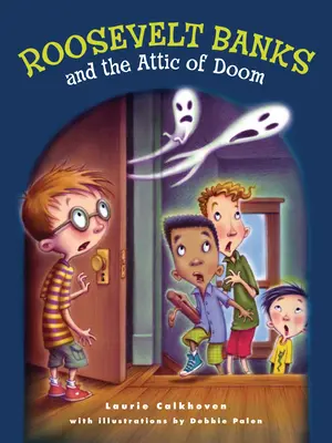 Roosevelt Banks a podkrovie skazy - Roosevelt Banks and the Attic of Doom