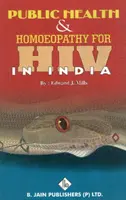 Verejné zdravie a hemoterapia pri HIV v Indii - Public Health & Hemoeopathy for HIV in India