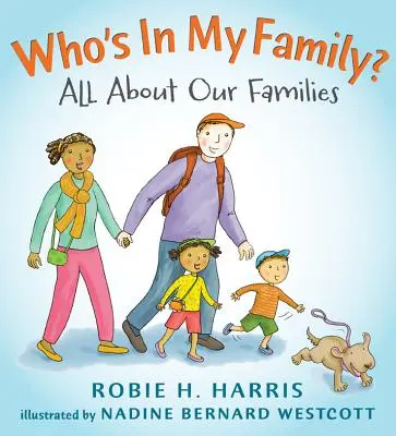 Kto je v mojej rodine?: Všetko o našich rodinách - Who's in My Family?: All about Our Families