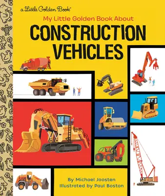 Moja malá zlatá kniha o stavebných vozidlách - My Little Golden Book about Construction Vehicles