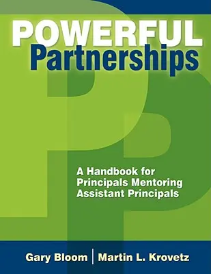 Silné partnerstvá: Príručka pre riaditeľov, ktorí mentorujú asistentov riaditeľa - Powerful Partnerships: A Handbook for Principals Mentoring Assistant Principals