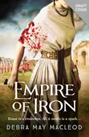 Železná ríša - starorímske dobrodružstvo plné intríg a násilia - Empire of Iron - An ancient Roman adventure of intrigue and violence