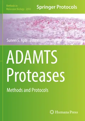 Adamcove proteázy: Metódy a protokoly - Adamts Proteases: Methods and Protocols