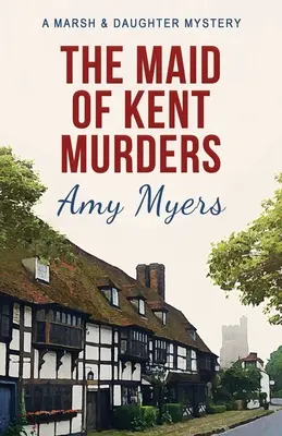 Vraždy slúžky z Kentu - The Maid of Kent Murders