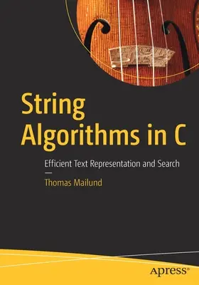 Algoritmy reťazcov v jazyku C: Efektívna reprezentácia textu a vyhľadávanie - String Algorithms in C: Efficient Text Representation and Search
