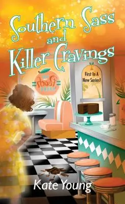 Southern Sass a vražedné chúťky - Southern Sass and Killer Cravings