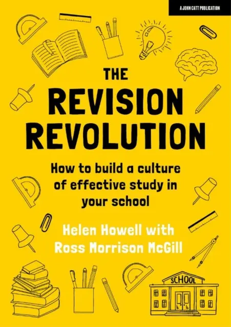 Revision Revolution - Ako vybudovať kultúru efektívneho štúdia vo vašej škole - Revision Revolution - How to build a culture of effective study in your school