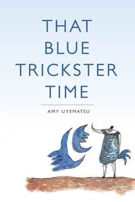 Ten čas modrých trikov - That Blue Trickster Time