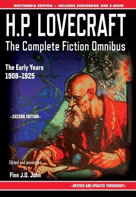 H.P. Lovecraft - Kompletná zbierka beletrie - druhé vydanie: The Early Years: 1908-1925 - H.P. Lovecraft - The Complete Fiction Omnibus Collection - Second Edition: The Early Years: 1908-1925