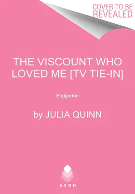 The Viscount Who Loved Me [Tv Tie-In]: Bridgerton