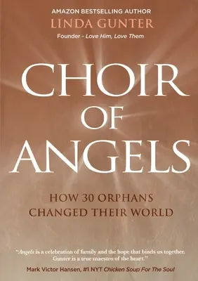 Zbor anjelov: Ako 30 sirôt zmenilo svoj svet - Choir of Angels: How 30 Orphans Changed Their World