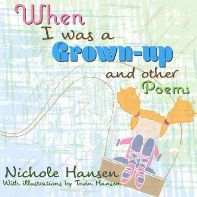 Keď som bol dospelý - When I Was a Grownup