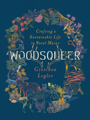 Woodsqueer: Crafting a Sustainable Rural Life