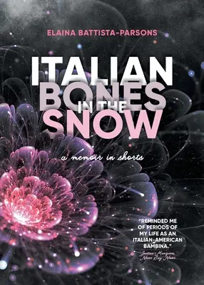 Talianske kosti na snehu: Spomienky v krátkych nohaviciach (A Memoir in Shorts) - Italian Bones in the Snow: A Memoir in Shorts