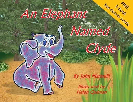 Slon menom Clyde: Báseň s príbehom pre deti - An Elephant Named Clyde: A Children's Story Poem