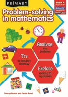 Primárne riešenie problémov v matematike - analyzuj, skús, preskúmaj - Primary Problem-Solving in Mathematics - Analyse, Try, Explore