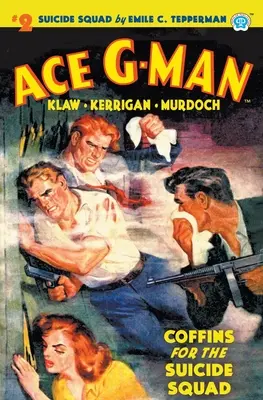 Ace G-Man #2: Rakvy pre oddiel samovrahov - Ace G-Man #2: Coffins for the Suicide Squad