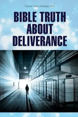 Biblická pravda o vyslobodení - Bible Truth about Deliverance