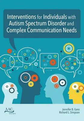 Intervencie pre osoby s poruchou autistického spektra a komplexnými komunikačnými potrebami - Interventions for Individuals with Autism Spectrum Disorder and Complex Communication Needs