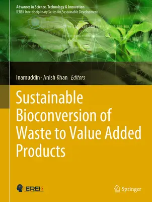 Udržateľná biokonverzia odpadu na produkty s pridanou hodnotou - Sustainable Bioconversion of Waste to Value Added Products
