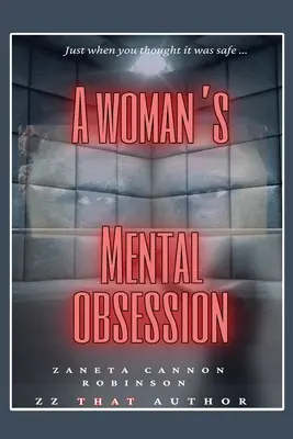Ženská duševná posadnutosť - A Woman's Mental Obsession