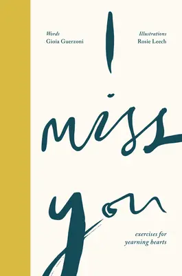 Chýbaš mi: Cvičenia pre túžiace srdcia - I Miss You: Exercises for Yearning Hearts