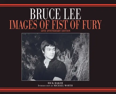 Bruce Lee Fist of Fury 50. výročie vydania fotoknihy v tvrdej väzbe Variant - Bruce Lee Fist of Fury 50th Anniversary hardback photobook Variant