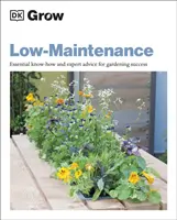 Pestovanie s nízkou údržbou - základné know-how a odborné rady pre úspešné záhradkárčenie - Grow Low Maintenance - Essential Know-how and Expert Advice for Gardening Success