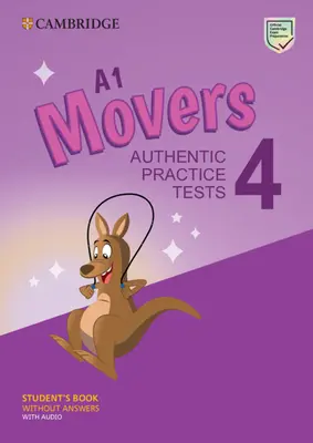 A1 Movers 4 Student's Book Without Answers with Audio: Autentické cvičenia: Autentické praktické testy - A1 Movers 4 Student's Book Without Answers with Audio: Authentic Practice Tests