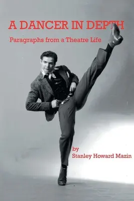 Tanečník do hĺbky: Odseky z divadelného života - A Dancer in Depth: Paragraphs from a Theatre Life