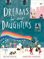 Sny pre naše dcéry - Dreams for our Daughters