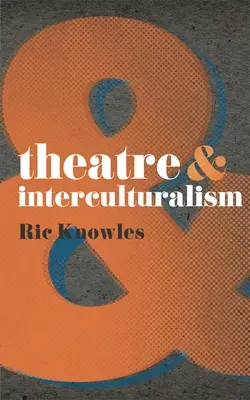 Divadlo a interkulturalizmus - Theatre & Interculturalism