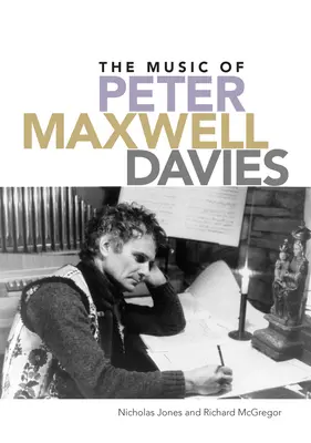 Hudba Petra Maxwella Daviesa - The Music of Peter Maxwell Davies