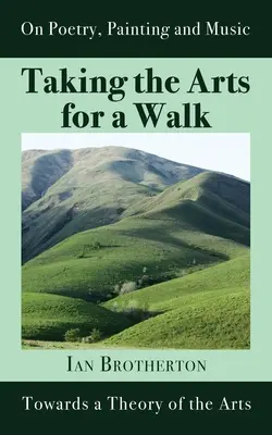 Prechádzka za umením: K teórii umenia - Taking the Arts for a Walk: Towards a Theory of the Arts