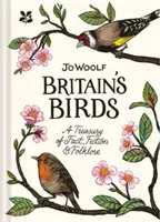 Vtáky Británie - pokladnica faktov, fikcie a folklóru - Britain's Birds - A Treasury of Fact, Fiction and Folklore