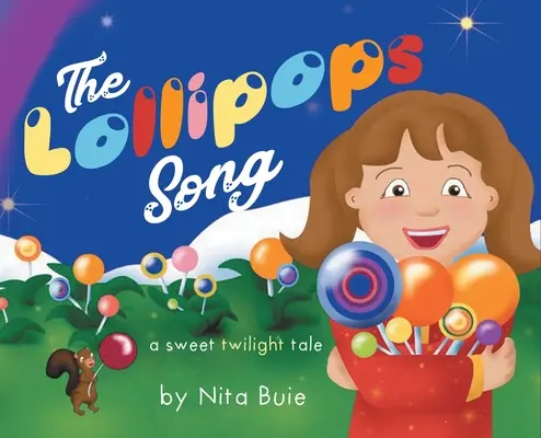 The Lollipops Song: sladký príbeh o súmraku - The Lollipops Song: a sweet twilight tale