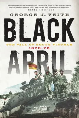 Čierny apríl: Pád Južného Vietnamu, 1973-1975 - Black April: The Fall of South Vietnam, 1973-1975