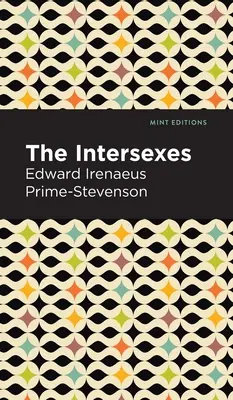 Intersexuáli: História similisexuality ako problému v spoločenskom živote - The Intersexes: A History of Similisexualism as a Problem in Social Life